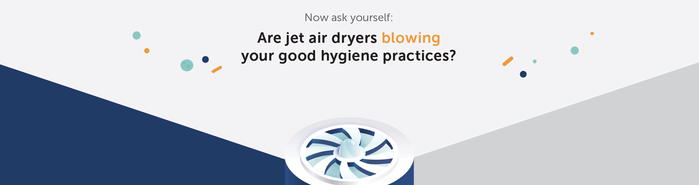 现在问问自己:喷射空气烘干机吹你的卫生习惯好吗?